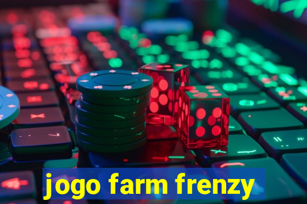 jogo farm frenzy